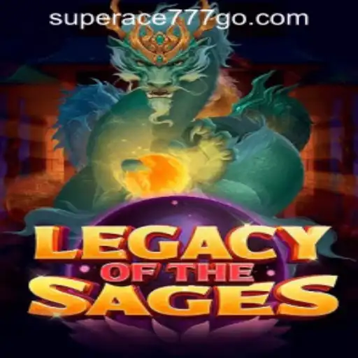 Exploring the World of LegacyoftheSages and Its Role in SuperAce777 Casino PH