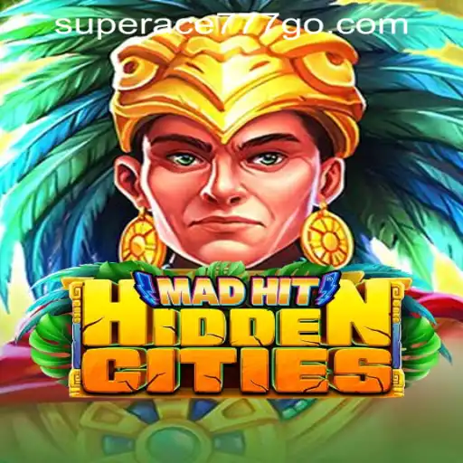 MadHitHiddenCities: Unveiling the Thrills of SuperAce777 Casino PH