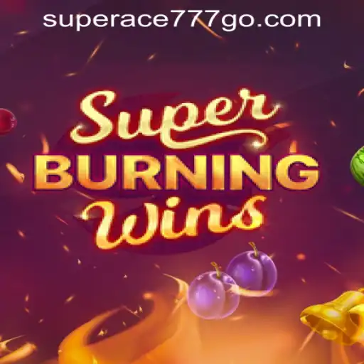 Dive into the Thrilling World of SuperBurningWins at SuperAce777 Casino PH